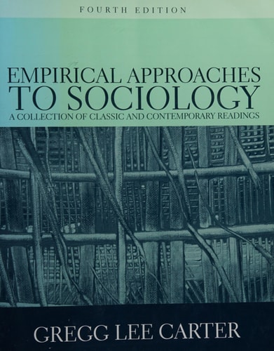 Empirical Approaches to Sociology: A Collection of Classic and Contemporary Readings