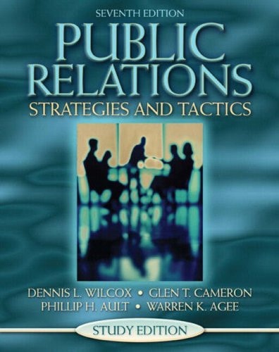 Public Relations: Strategies and Tactics (Study Edition) (7th Edition)