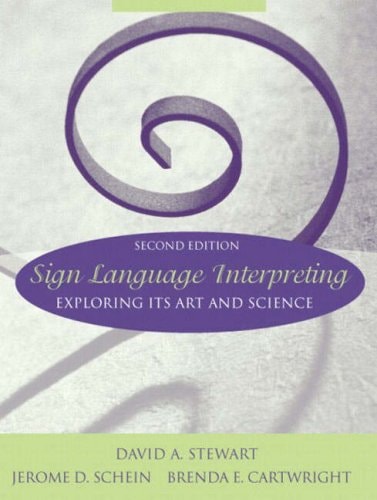 Sign Language Interpreting: Exploring Its Art and Science (2nd Edition)