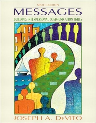 Messages: Building Interpersonal Communication Skills