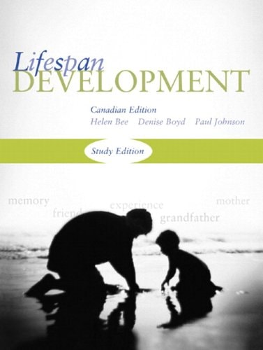 Lifespan Development: Study Edition, Canadian Edition
