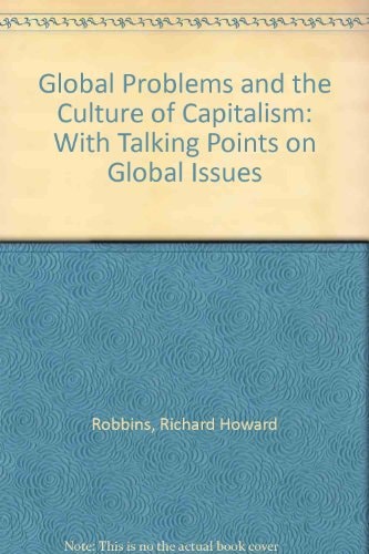 Global Problems and the Culture of Capitalism: With Talking Points on Global Issues