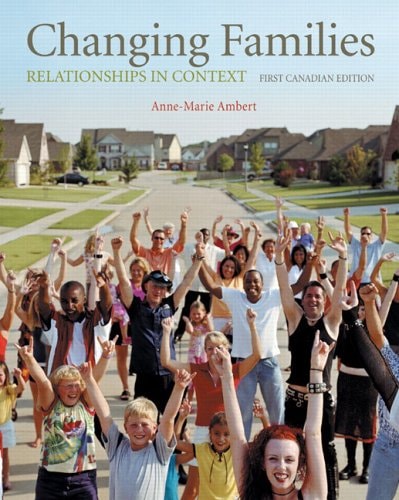 Changing Families: Relationships in Context, Canadian Edition