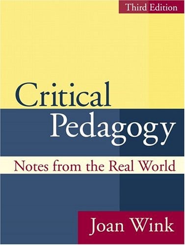 Critical Pedagogy: Notes from the Real World