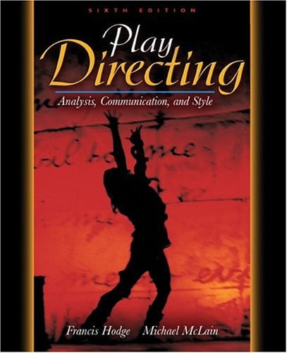 Play Directing: Analysis, Communication, and Style