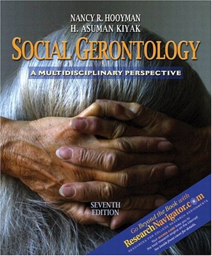 Social Gerontology: A Multidisciplinary Perspective