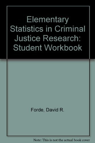 Workbook for Fox and Levin, Elementary Statistics in Criminal Justice: The Essentials