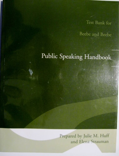 Test Bank for Beebe and Beebe: Public Speaking Handbook