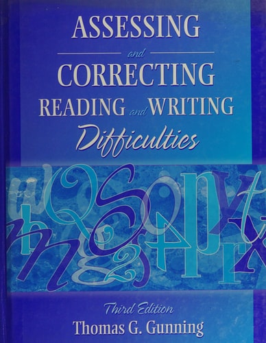 Assessing and Correcting Reading and Writing Difficulties (3rd Edition)