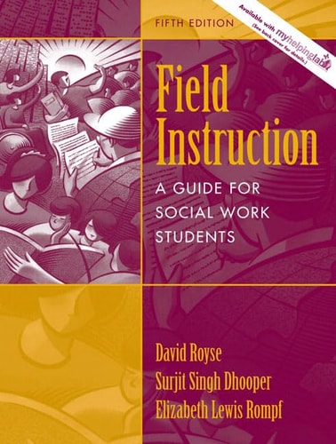 Field Instruction: A Guide for Social Work Students