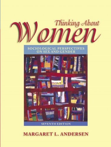 Thinking About Women: Sociological Perspectives on Sex and Gender