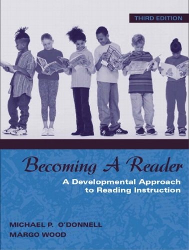 Becoming a Reader: A Developmental Approach to Reading Instruction, MyLabSchool Edition (3rd Edition)