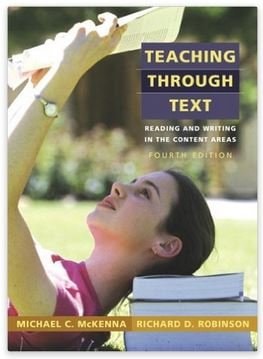 Teaching Through Text: Reading and Writing in the Content Areas