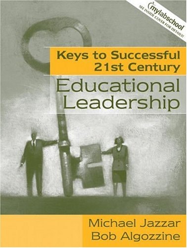 Keys to Successful 21st Century Educational Leadership