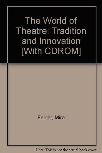 The World of Theatre: Tradition and Innovation