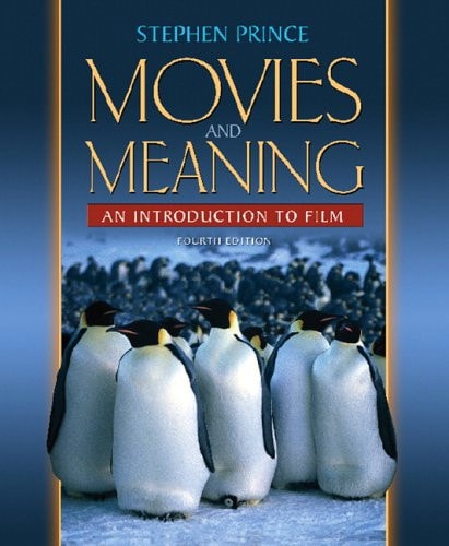 Movies and Meaning: An Introduction to Film