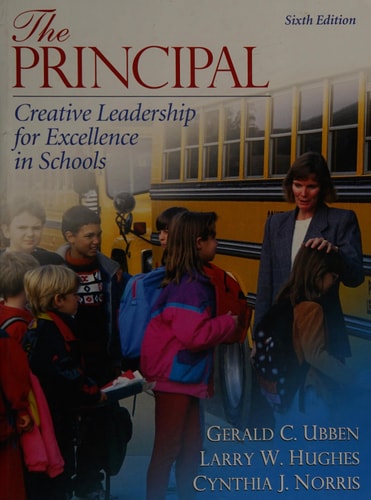 The Principal: Creative Leadership for Excellence in Schools