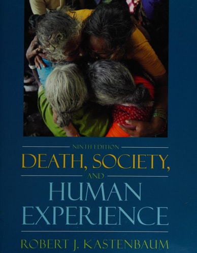 Death, Society, and the Human Experience