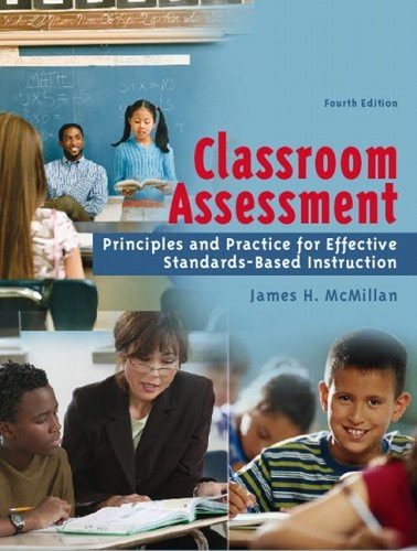 Classroom Assessment: Principles and Practice for Effective Standards-Based Instruction