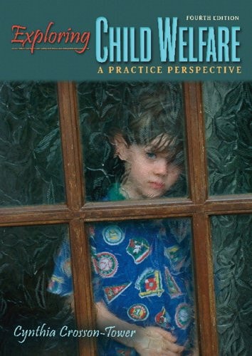 Exploring Child Welfare: A Practice Perspective