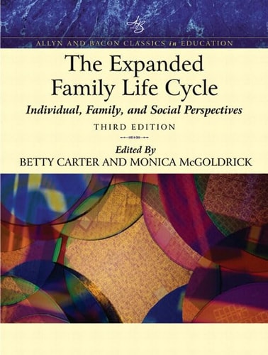 The Expanded Family Life Cycle: Individual, Family, and Social Perspectives
