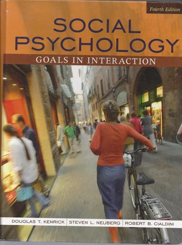 Social Psychology: Goals in Interaction
