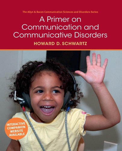 A Primer on Communication and Communicative Disorders
