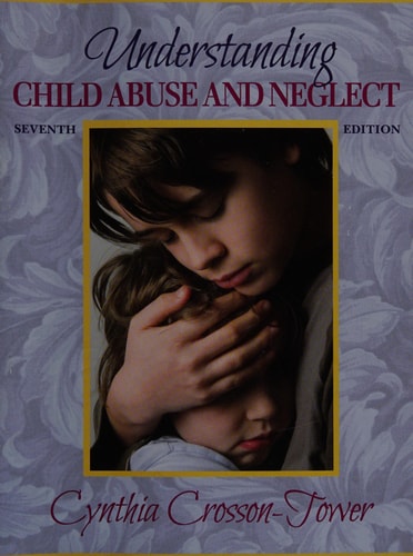 Understanding Child Abuse and Neglect