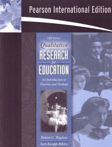 Qualitative Research for Education: An Introduction to Theories and Methods