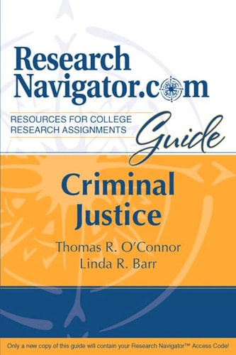 ResearchNavigator.Com Guide: Criminal Justice