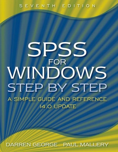 SPSS for Windows Step-by-Step: A Simple Guide and Reference