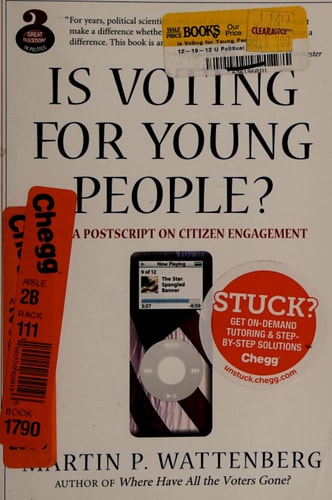 Is Voting for Young People?: With a Postscript on Citizen Engagement
