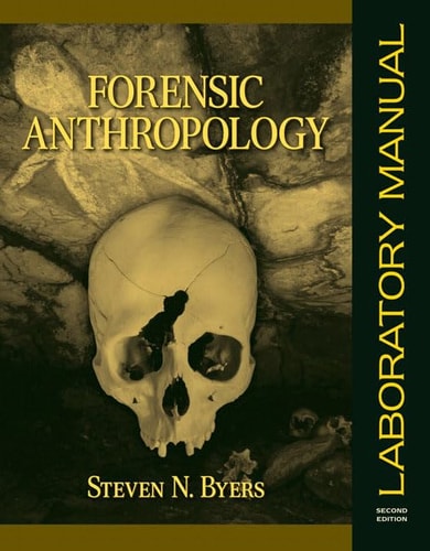 Forensic Anthropology Laboratory Manual