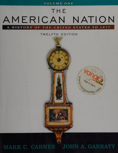 The American Nation: A History of the United States to 1877, Volume I, Primary Source Edition, (with Study Card) (12th Edition)