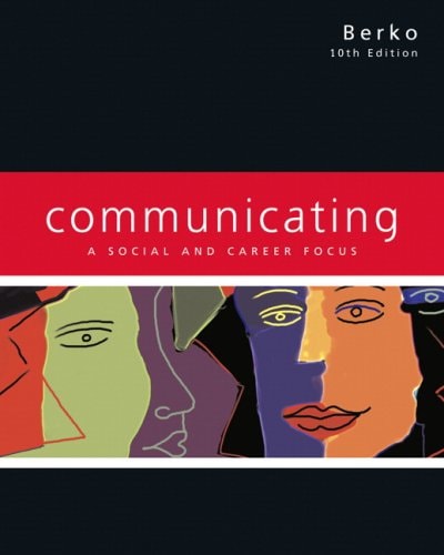 Communicating: A Social and Career Focus (Book alone) (10th Edition)