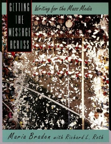 Getting the Message Across: Writing for the Mass Media