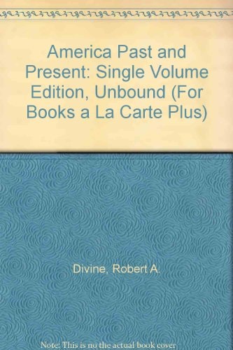 America Past and Present: Single Volume Edition