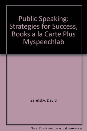 Public Speaking: Strategies for Success, Books a la Carte Plus MySpeechLab (5th Edition)