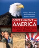 Government in America: People, Politics, and Policy