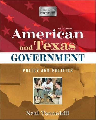 American and Texas Government: Policy and Politics