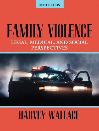 Family Violence: Legal, Medical, and Social Perspectives