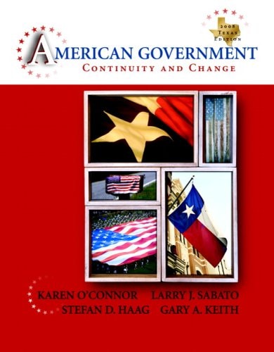 American Government: Continuity and Change, 2008 Texas Edition Value Pack (includes MyPoliSciLab Student Access for American Government & Study Guide for American Government: Continuity and Change )