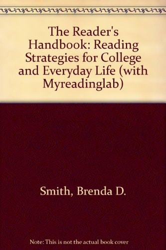 The Reader's Handbook: Reading Strategies for College and Everyday Life