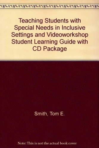Teaching Students With Special Needs in Inclusive Settings: Videoworkshop Student Learning Guide and CD