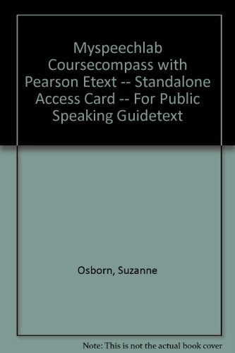 MySpeechLab CourseCompass with Pearson eText -- Standalone Access Card -- for Public Speaking GuideText
