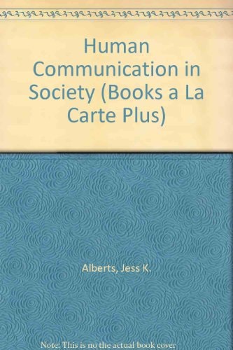 Human Communication in Society, Books a la Carte Plus MyCommunicationLab