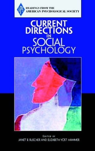 Current Directions in Social Psychology