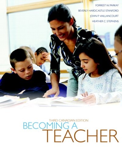 Becoming a Teacher: Third Canadian Edition