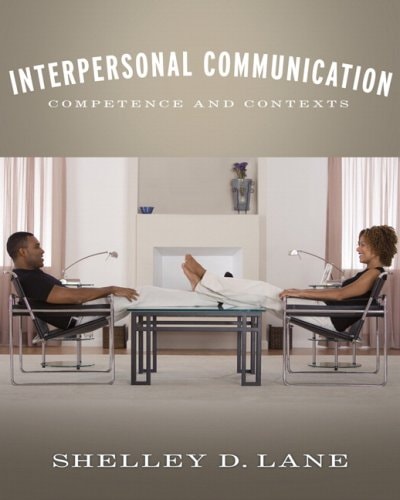 Interpersonal Communication: Competence and Contexts