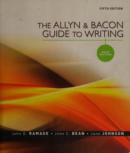 The Allyn & Bacon Guide to Writing: Brief Edition